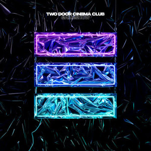 收聽Two Door Cinema Club的Good Morning歌詞歌曲