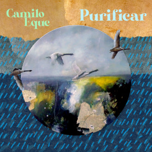 อัลบัม Purificar ศิลปิน Camilo Eque