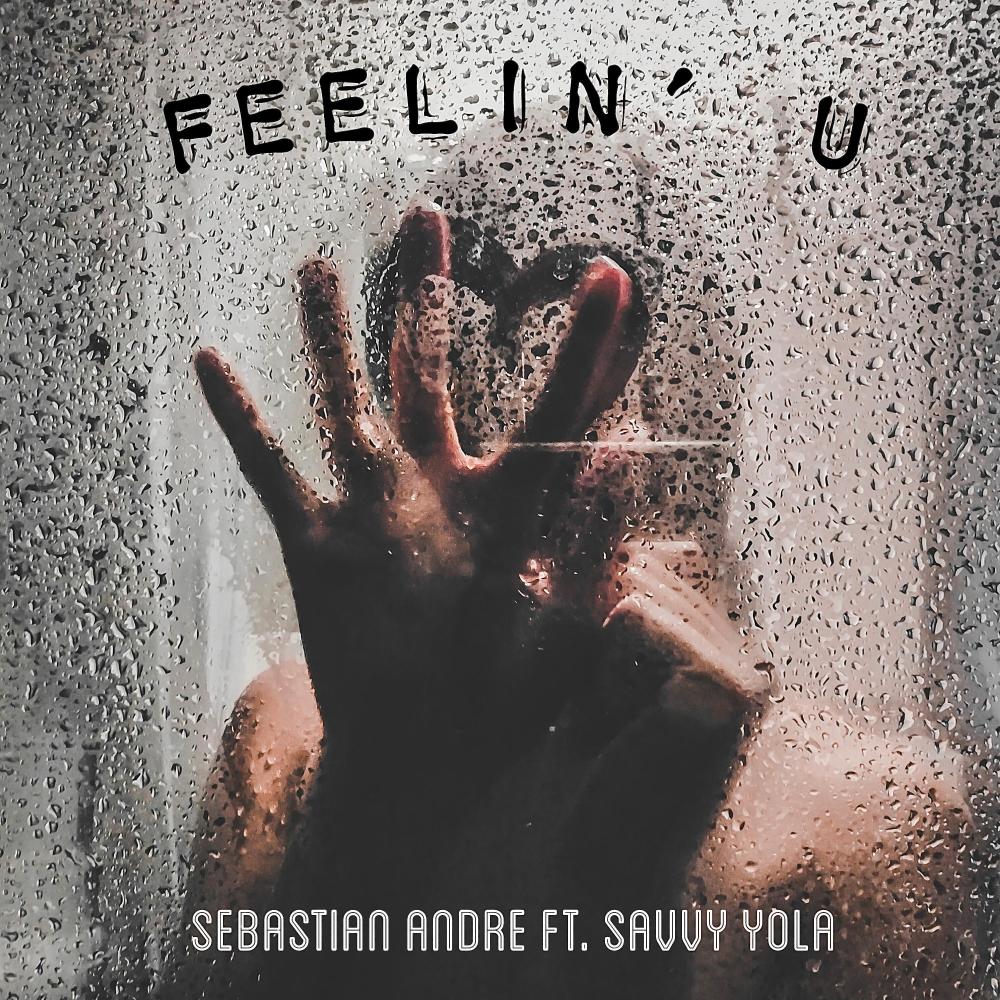 Feelin' U (feat. Savvy Yola) (Explicit)