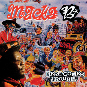 ดาวน์โหลดและฟังเพลง Here Comes Trouble พร้อมเนื้อเพลงจาก Macka B