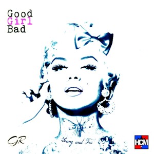 ดาวน์โหลดและฟังเพลง Good Girl Bad พร้อมเนื้อเพลงจาก Gappy Ranks