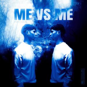 Metrodkilo的專輯ME VS ME (Explicit)