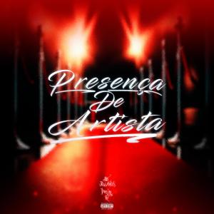 收聽DJ RZ的Presença De Artista (feat. Mc JhowzinWS) (Explicit)歌詞歌曲