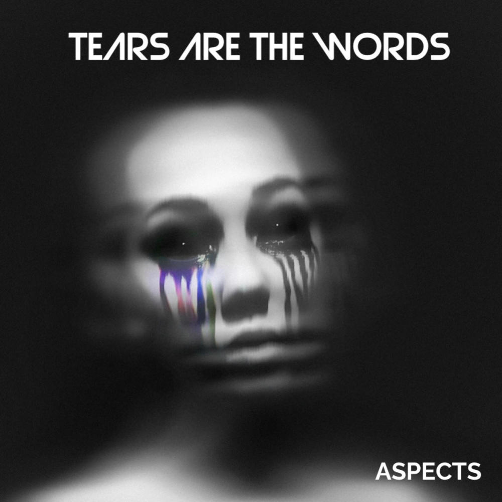 Tears Are The Words