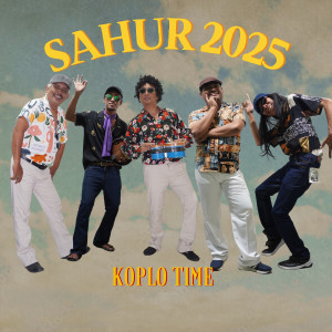 Album Sahur 2025 oleh Koplo Time