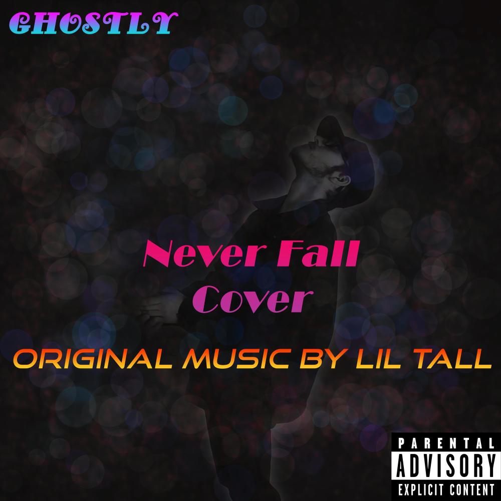 Never Fall (Cover) (Explicit)