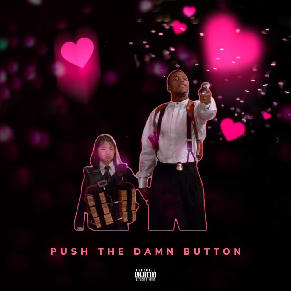 push the damn button (Explicit)