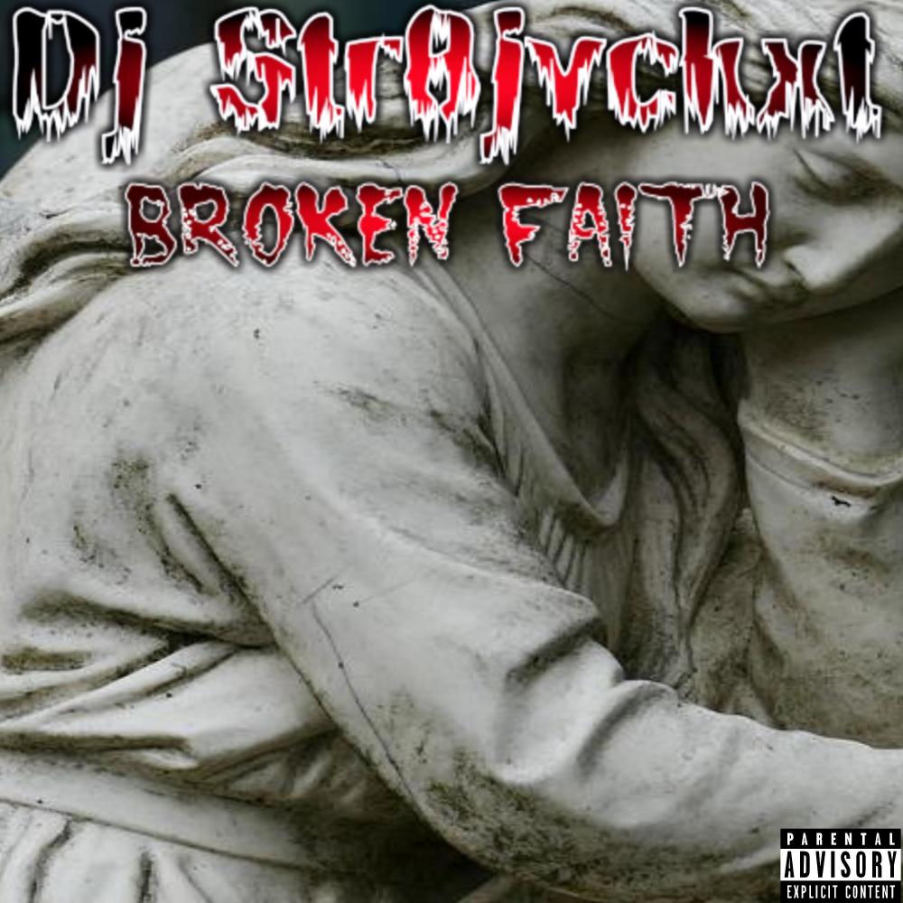 Broken Faith (Explicit)