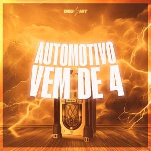 收听DJ Ping Pong的AUTOMOTIVO VEM DE 4歌词歌曲