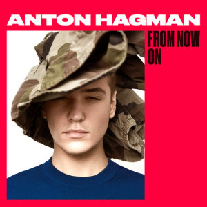 Anton Hagman的專輯From Now On