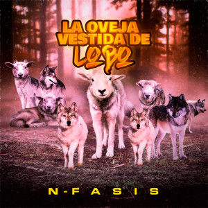 La Oveja Vestida de Lobo dari N-FASIS