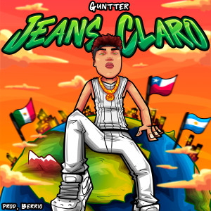 收聽Guntter的JEANS CLARO (Explicit)歌詞歌曲