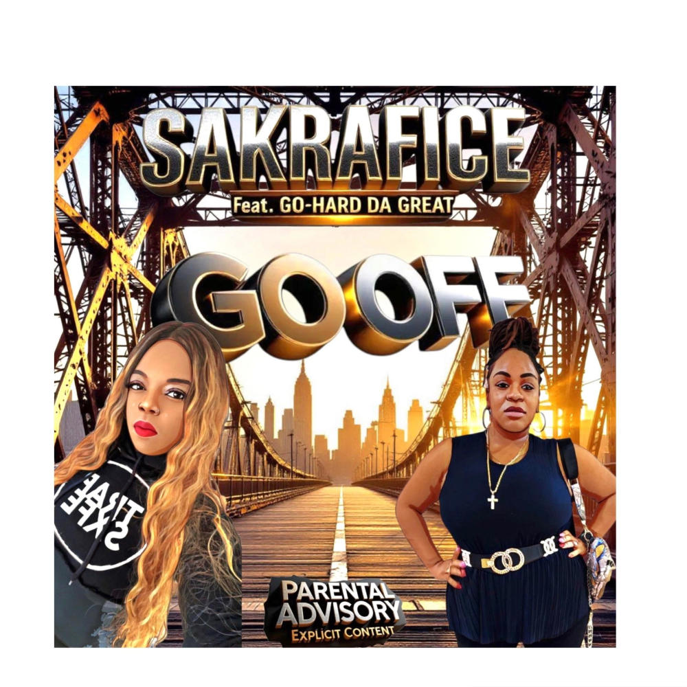 GO OFF (feat. GO-HARD DA GREAT) (Explicit)