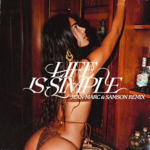 Maesic的專輯Life Is Simple (Move Your Body) [feat. Salomé Das & Marshall Jefferson] (Jean-Marc & Samson Remix)