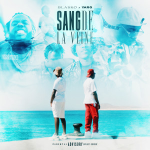 Album Sang de la veine (Explicit) from Blasko