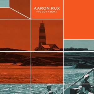 ดาวน์โหลดและฟังเพลง I've Got a Boat พร้อมเนื้อเพลงจาก Aaron Rux