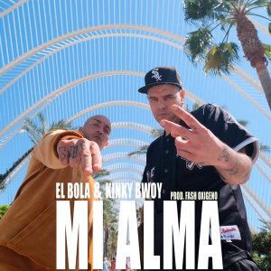 收聽El Bola的MI ALMA歌詞歌曲