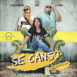 收听Zaiback El Temor的Se Canso (El Artesano|Explicit)歌词歌曲
