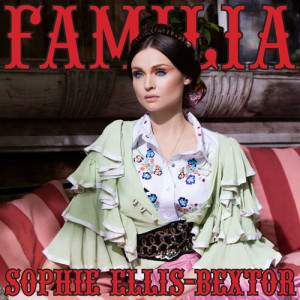 Sophie Ellis-Bextor的專輯Familia