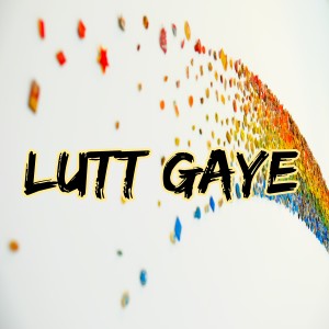 ดาวน์โหลดและฟังเพลง Lutt Gaye พร้อมเนื้อเพลงจาก Dj Viral Indonesia TikTok