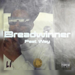 收聽El Tito的Breadwinner (feat. Way) (Explicit)歌詞歌曲
