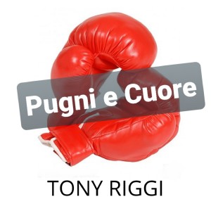 Listen to Pugni e cuore song with lyrics from Tony Riggi