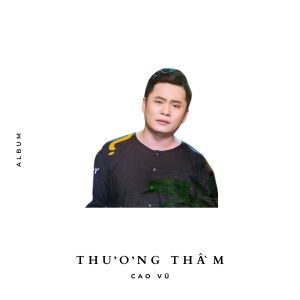 Album Thương Thầm from Cao Vũ