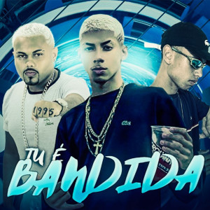 ดาวน์โหลดและฟังเพลง Tu É Bandida (feat. Mc Tolent) (Explicit) พร้อมเนื้อเพลงจาก CZT