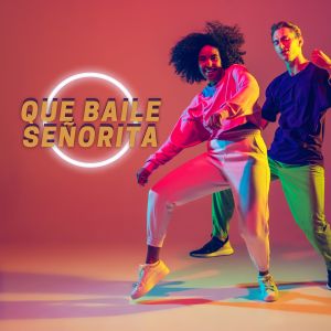 Album Que baile señorita from Various