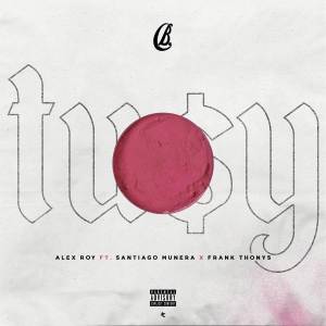 ดาวน์โหลดและฟังเพลง Tusy (Explicit) พร้อมเนื้อเพลงจาก Alex Roy