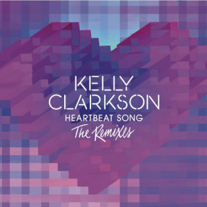 收聽Kelly Clarkson的Heartbeat Song (IKON Radio Mix)歌詞歌曲