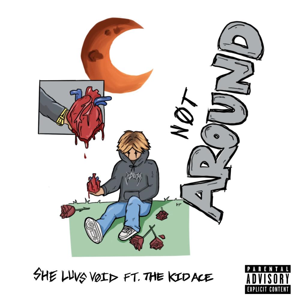 Nøt Arøund<3 (feat. thekid.ACE) (Explicit)