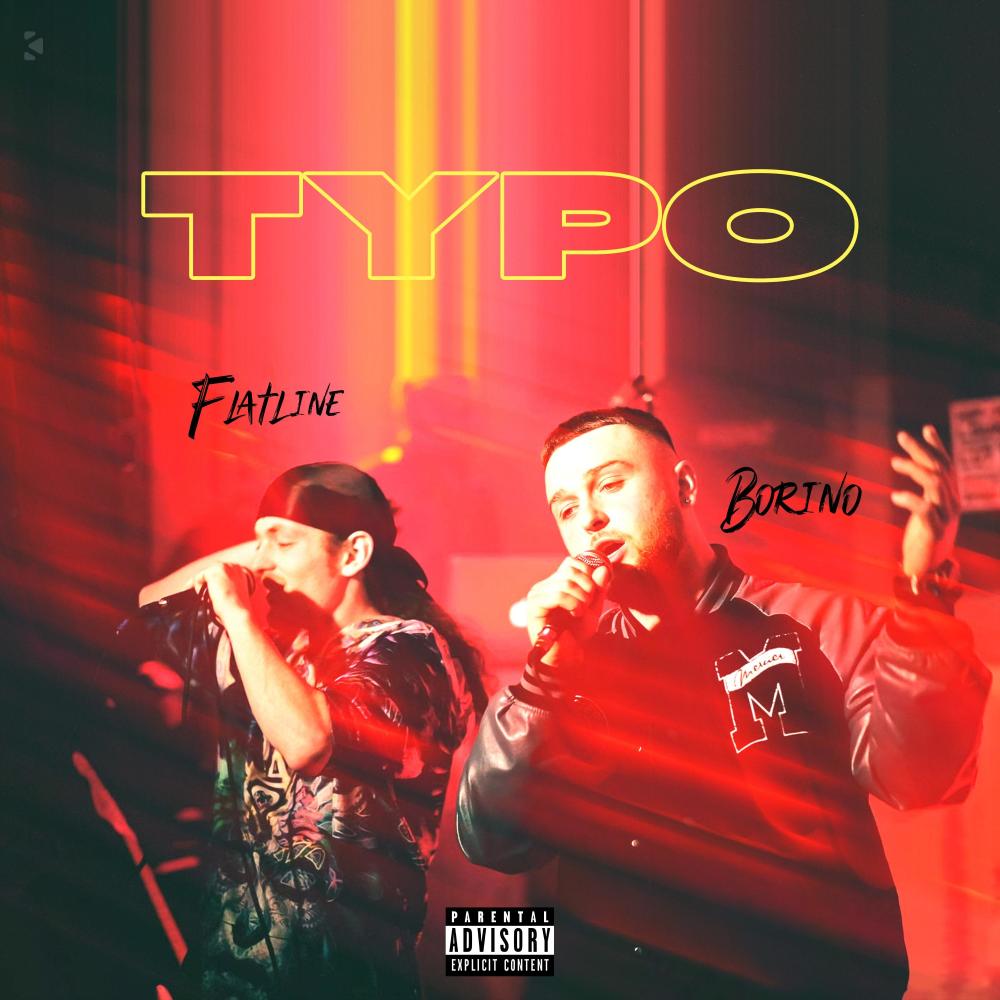 Typo (feat. Flat line) (Explicit)