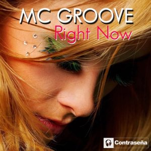 ดาวน์โหลดและฟังเพลง Right Now (Oreste Fiengo Synphonic Remix) พร้อมเนื้อเพลงจาก MC Groove