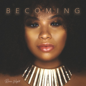 Listen to Becoming song with lyrics from Rian Wyld