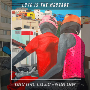 Album Love Is the Message from Mansur Brown