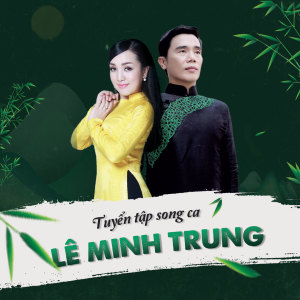ดาวน์โหลดและฟังเพลง Thương Về Miền Trung พร้อมเนื้อเพลงจาก Lê Minh Trung