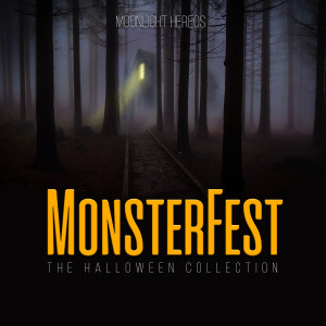 Moonlight Heroes的專輯MonsterFest: The Halloween Collection