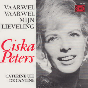 อัลบัม Vaarwel Vaarwel Mijn Lieveling ศิลปิน Ciska Peters
