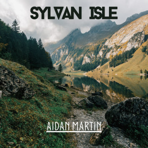 Album Sylvan Isle oleh Aidan Martin