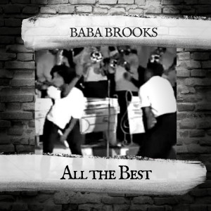 Listen to Every Night song with lyrics from The Baba Brooks Band
