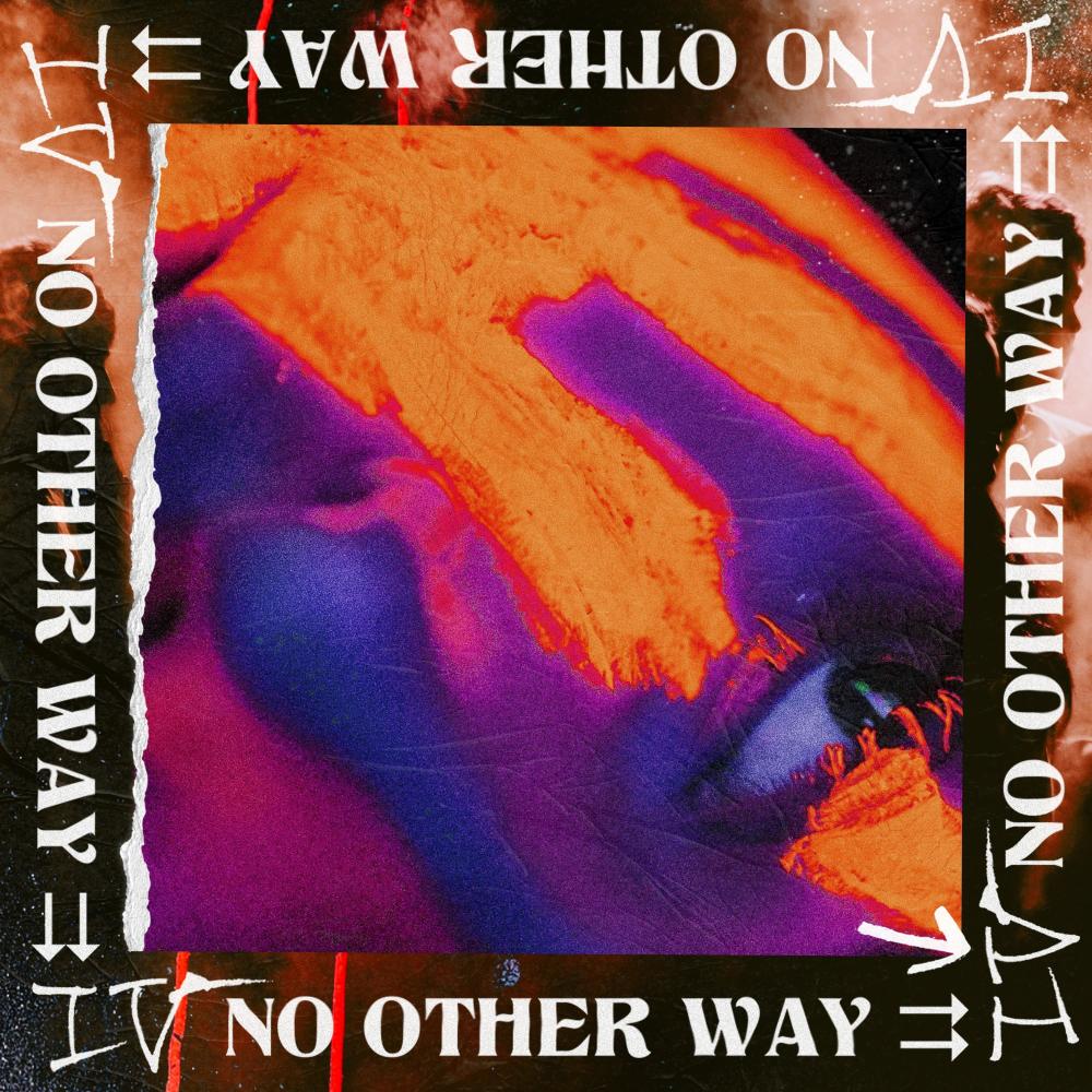 No Other Way (Explicit)