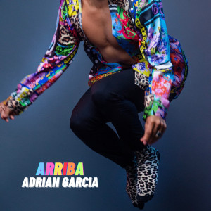 Listen to Arriba song with lyrics from Adrián García