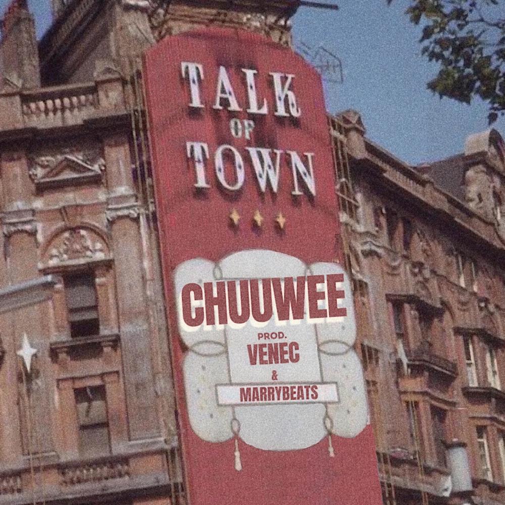Talk of Town (feat. Chuuwee) (Explicit)