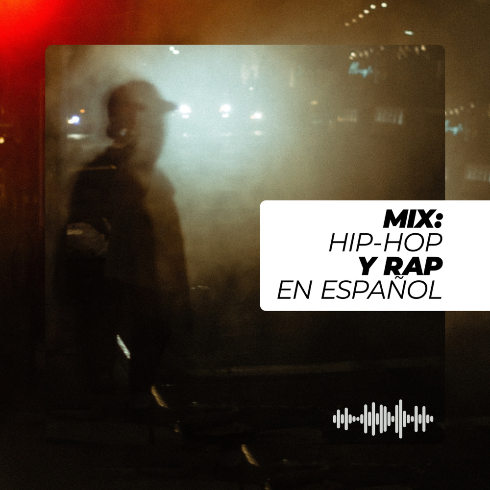 Mix: Hip-Hop y Rap en Español (Explicit)