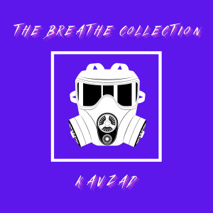 收听kavzad的Breathe (Lofi Remix)歌词歌曲