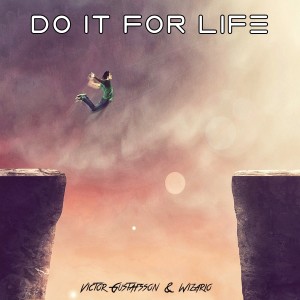 Album Do It for Life from Victor Gustafsson