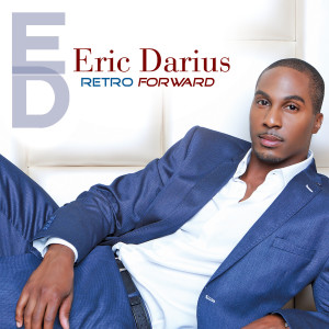 Album Retro Forward oleh Eric Darius