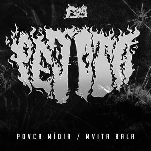 收聽peJota的F99 Pouca Mídia Muita Bala歌詞歌曲