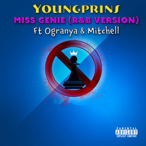 Miss Genie (R&B Version) (Explicit) dari Youngprins